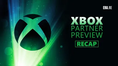 XBOX PARTNER PREVIEW RECAP